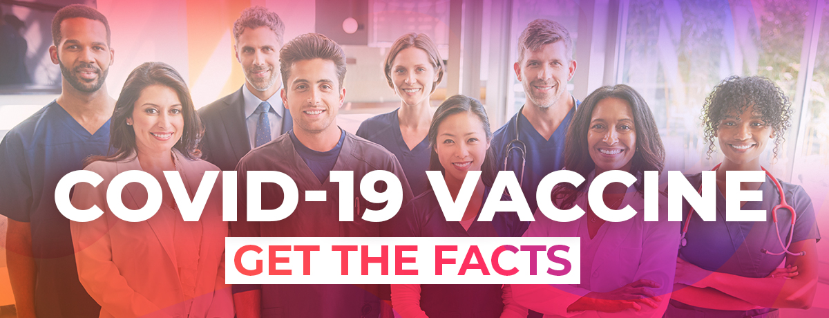 COVID-19 Vaccine: Get the Facts